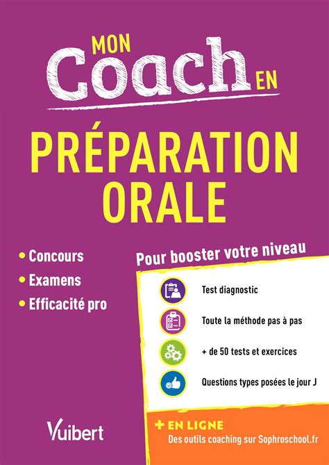 Mon coach en préparation orale - Concours, Examens, Entretiens d'embauche, Efficacité pro, 2020-2021